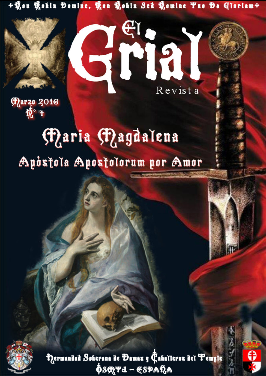 El Grial Nº 07, Marzo 2016 / Maria Magdalena, apostola apostolorum por amor